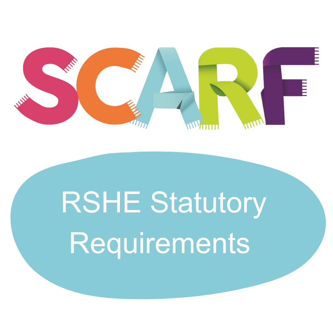 SCARF logo and text that says RSHE Statutory Requirements